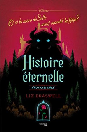 Twisted Tale Disney Histoire éternelle : Et si la mère de Belle avait maudit la Bête ? (2019)