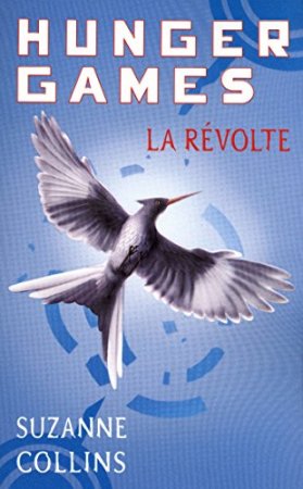 Hunger Games, tome 3 : La révolte (2012)