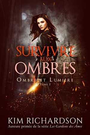 Survivre aux Ombres (Ombre et Lumière t. 2) (2020)