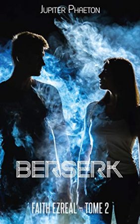 Berserk (Faith Ezreal t. 2) (2019)
