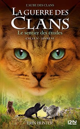 La guerre des Clans, Cycle V - tome 06 : Le sentier des étoiles (2020)