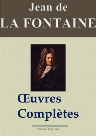 Jean de La Fontaine : Oeuvres complètes (2013)