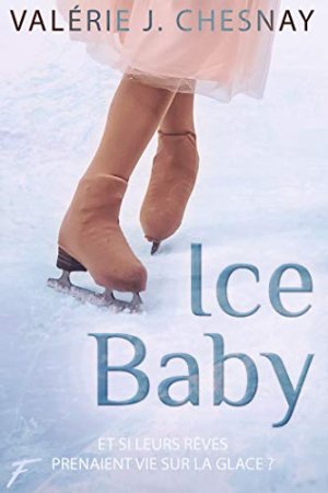 Ice baby - Et si leurs rêves prenaient vie sur la glace ? (2020)