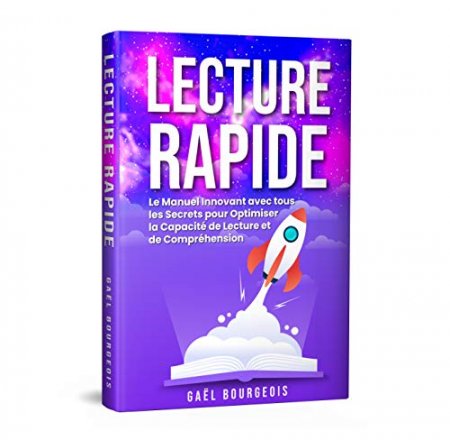 LECTURE RAPIDE: Le Manuel Innovant avec tous les Secrets pour Optimiser la Capacité de Lecture et de Compréhension  (2020)