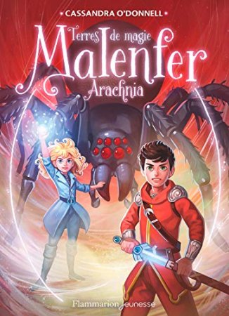 Malenfer - Terres de magie (Tome 6) - Arachnia (2019)