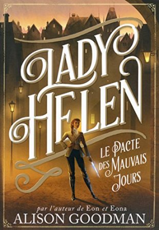 Lady Helen (Tome 2) - Le Pacte des Mauvais Jours (2017)