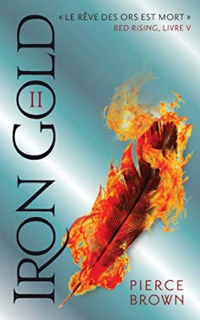 Red Rising - Livre 5 - Iron Gold - Partie 2  (2018)