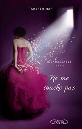 Insaisissable - tome 1 Ne me touche pas (2012)