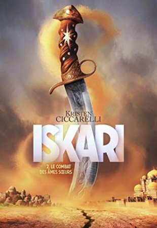 Iskari (Tome 2) - Le combat des âmes sœurs (Isari) (2020)