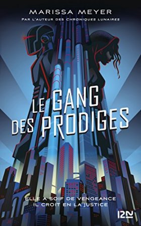 Le gang des prodiges - tome 01  (2018)
