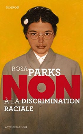 Rosa Parks : "Non à la discrimination raciale" (2014)