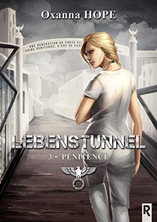 Lebenstunnel, Tome 3 : Pénitence  (2018)