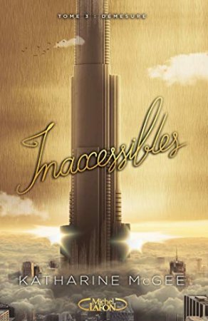 Inaccessibles - tome 3 Démesure  (2019)