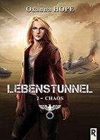 Lebenstunnel, Tome 2 : Chaos (2017)