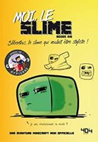 Moi, le slime (La vie secrète des monstres t. 2) (2018)