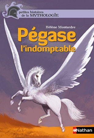 Pégase (PETIT HIST MYTH t. 11)  (2012)