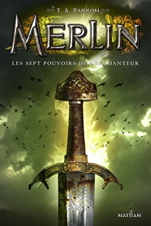 Les sept pouvoirs de l'enchanteur (Merlin t. 2) (2013)