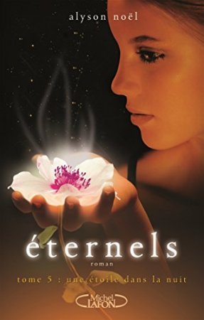 Eternels - tome 5 Une étoile dans la nuit (2012)
