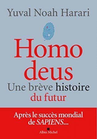 Homo deus : Une brève histoire du futur (2017)