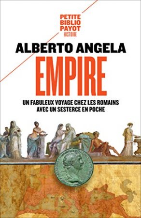Empire: Un fabuleux voyage chez les Romains avec un sesterce en poche (2016)