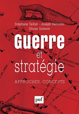 Guerre et stratégie: Approches, concepts (2015)