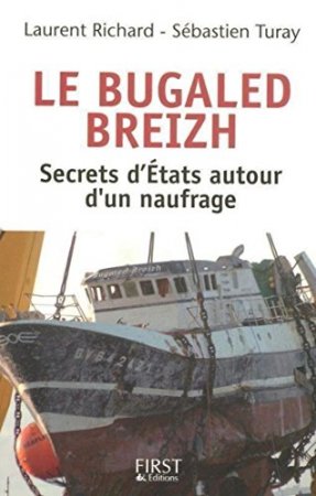 Le Bugaled Breih - Les secrets d'Etat autour d'un naufrage  (2011)