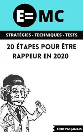 E=MC: 20 étapes pour être rappeur en 2020    (2020)