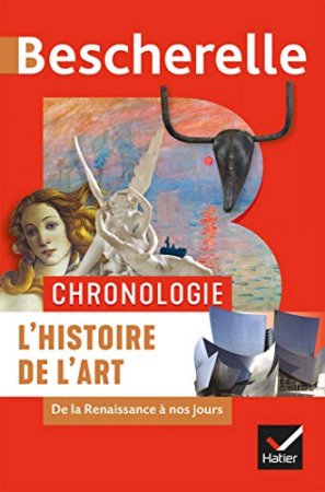 Bescherelle Chronologie de l'histoire de l'art : de la Renaissance à nos jours  (2019)