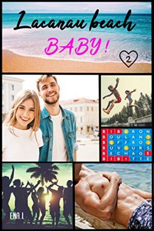 Lacanau Beach Baby: Tome 2 : l'été de leurs 26 ans   (2020)
