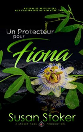 Un Protecteur Pour Fiona (Forces Très Spéciales t. 3) (2020)