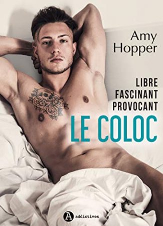 Le Coloc – Libre. Fascinant. Provocant. (2019)