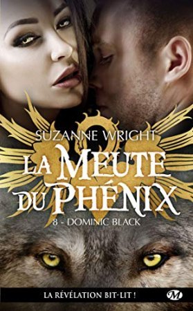 Dominic Black: La Meute du Phénix-T8 (2019)