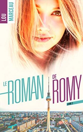 Le roman de Romy -Tome 2 (2018)