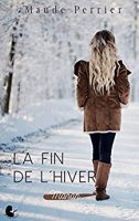 La fin de l'hiver: Une femme, un destin - Manon (2015)
