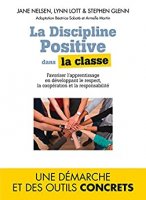 La Discipline positive dans la classe (2018)