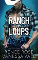 Le Ranch des Loups: Brut  (2020)