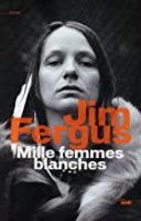 Mille femmes blanches (ROMANS t. 1) (2011)