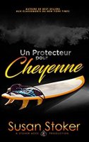 Un Protecteur pour Cheyenne (Forces Très Spéciales t. 6) (2020)
