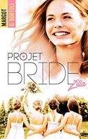 Projet Bridezilla (Projet Friendzone t. 2) (2018)