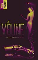 Véline - tome 1 - Sexe, crime & thérapie (2017)