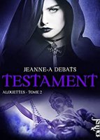 Alouettes: Testament-  T2 (2016)