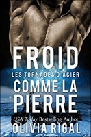 Froid comme la pierre (Les Tornades d'Acier t. 1) (2014)