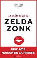 La drôle de vie de Zelda Zonk (2015)