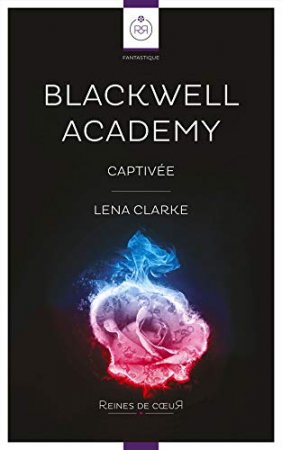 Blackwell Academy - Captivée (2020)