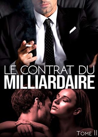 Le Contrat Du Milliardaire: (New Romance - Tome 2) (2020)
