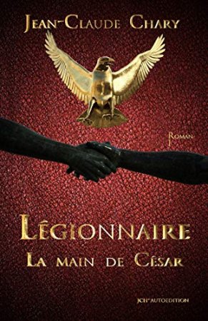 La main de César (Légionnaire t. 1) (2019)