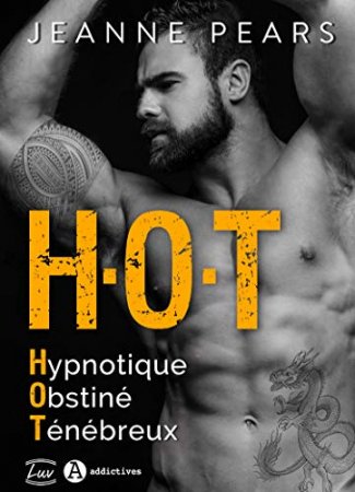 H.O.T - Hypnotique; Obstiné; Ténébreux (2019)