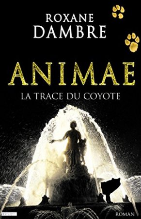 Animae tome 2: La trace du coyote (2013)
