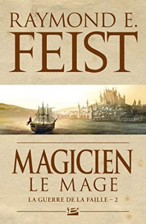 Magicien - Le Mage: La Guerre de la Faille- T2 (2011)