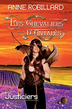 Les Chevaliers d'Antarès 09 : Justiciers (2019)